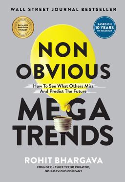 Non Obvious Megatrends How to See What Others Miss and Predict the Future 1st 2020 9781646870028 Front Cover