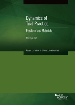 Dynamics of Trial Practice, Problems and Materials 6th 9781647082482 Front Cover