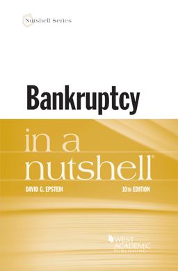 Bankruptcy in a Nutshell 10th 9781647082543 Front Cover