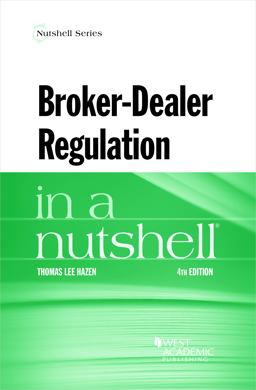 Broker-Dealer Regulation in a Nutshell 4th 9781647083953 Front Cover