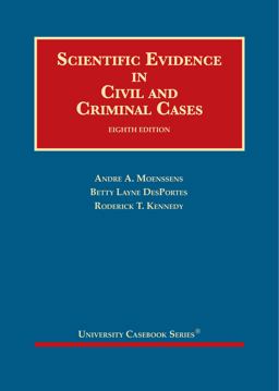 Scientific Evidence in Civil and Criminal Cases