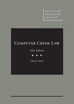 Kerr's Computer Crime Law, 5th