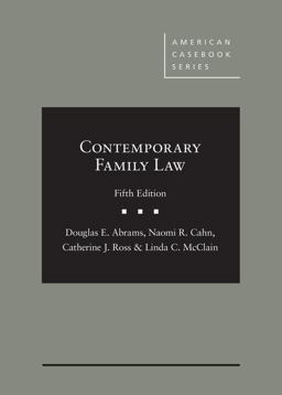 Abrams, Cahn, Ross, and Mcclain's Contemporary Family Law, 5th 5th 9781647085049 Front Cover