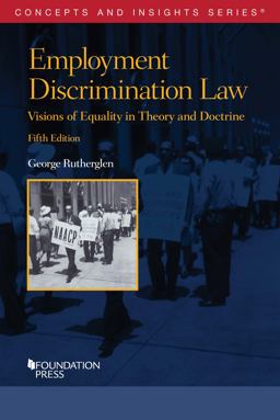 EMPLOYMENT DISCRIMINATION LAW+THEORY  9781647085698 Front Cover