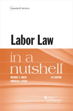 Labor Law in a Nutshell Labor Law in a Nutshell