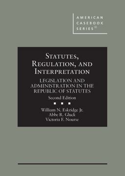 Statutes, Regulation, and Interpretation