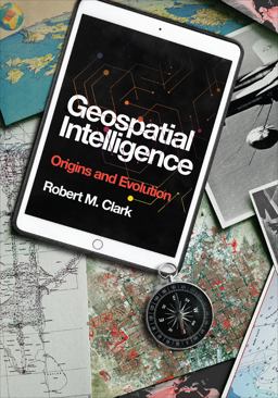 Geospatial Intelligence Origins and Evolution  9781647120115 Front Cover