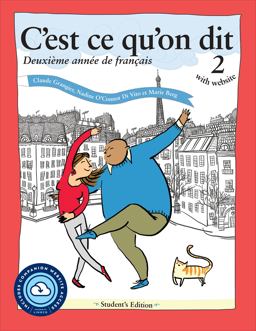 C'est Ce Qu'on Dit with Website Deuxiï¿½me Annï¿½e de Franï¿½ais  9781647122065 Front Cover
