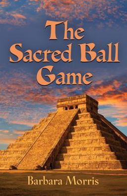 The Sacred Ball Game The Sacred Ball Game