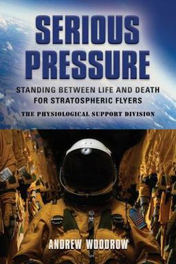 Serious Pressure Standing Between Life and Death for Stratospheric Flyers 1st 9781647196158 Front Cover