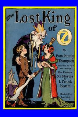 The Lost King of Oz The Lost King of Oz