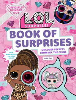 L. O. L. Surprise! Book of Surprises