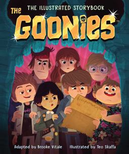 Goonies: the Illustrated Storybook  9781647221782 Front Cover