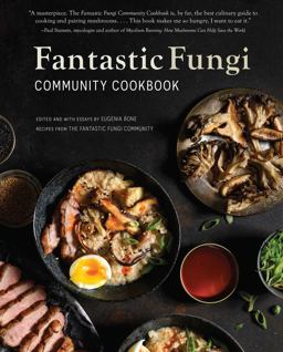 Fantastic Fungi Community Cookbook  9781647222956 Front Cover