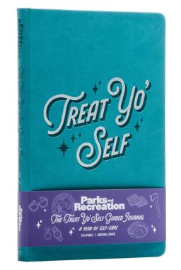 Parks and Recreation: the Treat Yo' Self Guided Journal