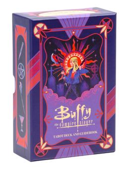 Buffy the Vampire Slayer Tarot Deck and Guidebook Buffy the Vampire Slayer Tarot Deck and Guidebook