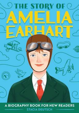 Story of Amelia Earhart An Inspiring Biography for Young Readers  9781647396787 Front Cover