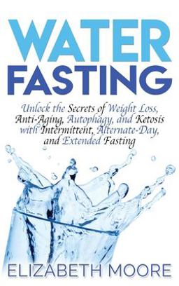 Water Fasting Water Fasting