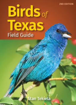 Birds of Texas Field Guide 2nd 9781647550622 Front Cover