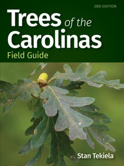 Trees of the Carolinas Field Guide 2nd 9781647550714 Front Cover