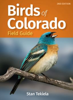 Birds of Colorado Field Guide 2nd 9781647550820 Front Cover