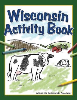Wisconsin Activity Book Wisconsin Activity Book