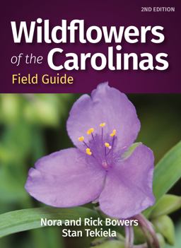 Wildflowers of the Carolinas Field Guide 2nd 9781647552213 Front Cover