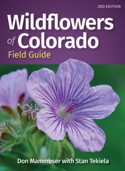 Wildflowers of Colorado Field Guide 2nd 9781647552732 Front Cover