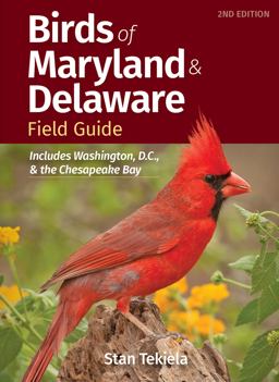 Birds of Maryland and Delaware Field Guide Includes Washington, D. C. , and Chesapeake Bay 2nd 9781647553708 Front Cover