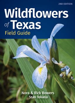 Wildflowers of Texas Filed Guide 2nd 9781647553821 Front Cover