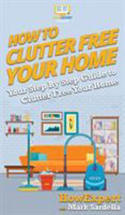How to Clutter Free Your Home