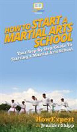 How to Start a Martial Arts School