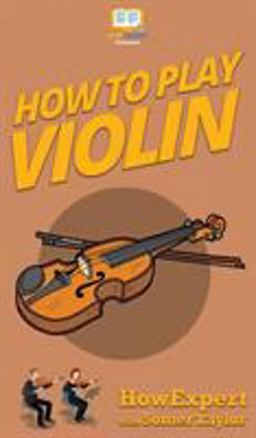 How to Play Violin
