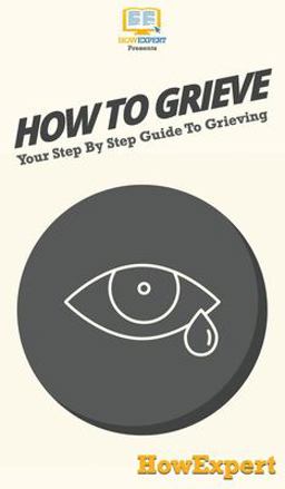 How to Grieve