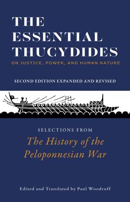 Essential Thucydides: on Justice, Power, and Human Nature Selections from the History of the Peloponnesian War 2nd 9781647920159 Front Cover