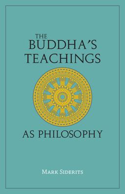 Buddha's Teachings As Philosophy  9781647920661 Front Cover