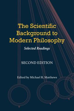 Scientific Background to Modern Philosophy Selected Writings 2nd 9781647920869 Front Cover