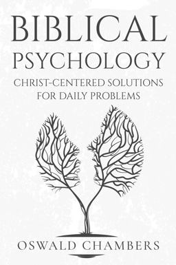 Biblical Psychology Biblical Psychology