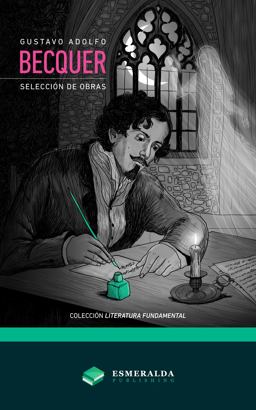 Gustavo Adolfo Bécquer - Selección de obras
