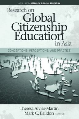 Research on Global Citizenship Education in Asia: Conceptions, Perceptions, and Practice  9781648023231 Front Cover