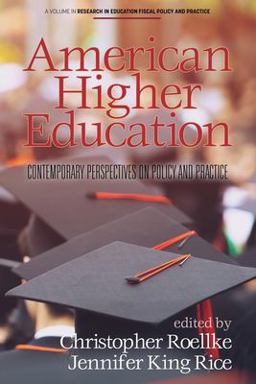 American Higher Education Contemporary Perspectives on Policy and Practice  9781648026447 Front Cover