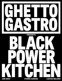 Ghetto Gastro Presents Black Power Kitchen  9781648290169 Front Cover