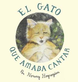 The Cat Who Loved To Sing / El Gato Que Amaba Cantar