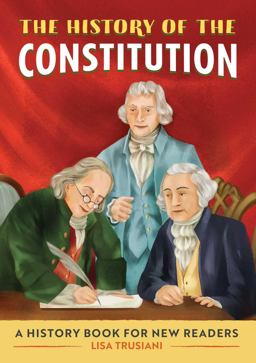 History of the Constitution A History Book for New Readers  9781648763724 Front Cover