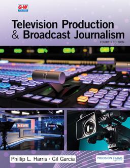 Television Production and Broadcast Journalism 4th 9781649259882 Front Cover