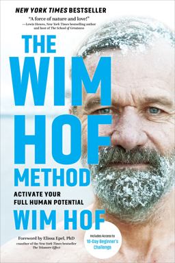 Wim Hof Method Activate Your Full Human Potential  9781649630209 Front Cover