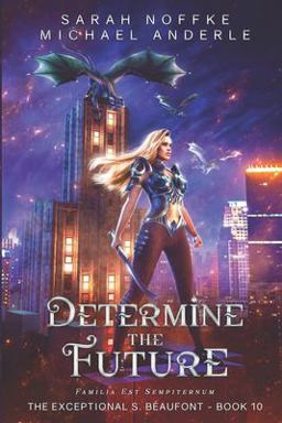 Determine the Future