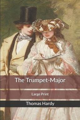 The Trumpet-Major: Large Print