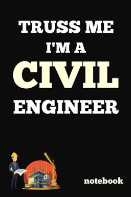 Truss Me I'm a Civil Engineer