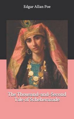 The Thousand-And-Second Tale of Scheherazade